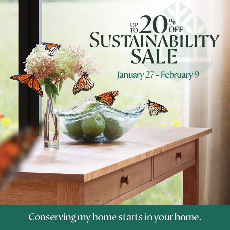Sustainable Furniture Sale. Save up to 20% on Vermont made furniture, handcrafted with sustainably harvested wood.