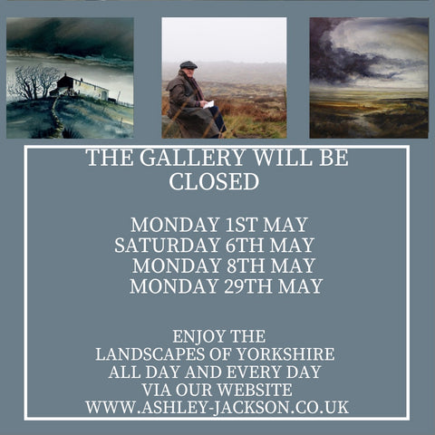 The image shows the Bank Holidays through May when the Ashley Jackson Gallery will be closed. May  Mondays 1st, 8th, 29th  and the 6th May for the King's Coronation