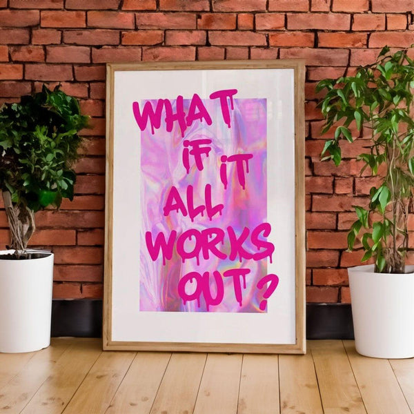 What If It All Works Out Abstract Modern Art Poster Print Artwork