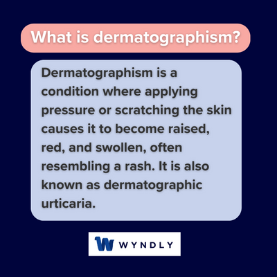 What is dermatographism and definition of dermatographism