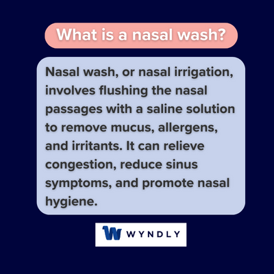 What is a nasal wash and definition of a nasal wash