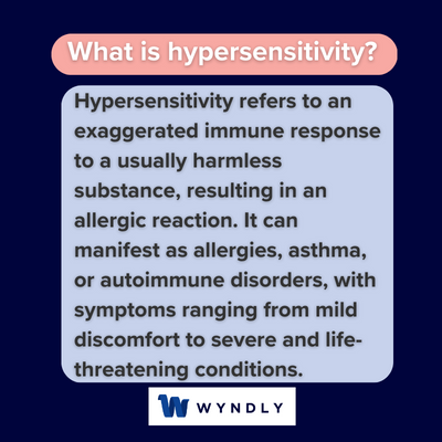 What is hypersensitivity and definition of hypersensitivity