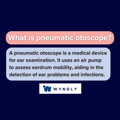 What is pneumatic otoscope and definition of pneumatic otoscope