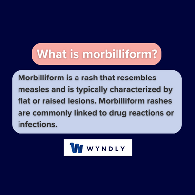 What is morbilliform and definition of morbilliform