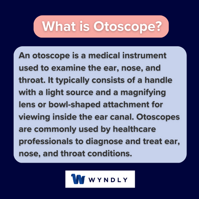 What is Otoscope and definition of Otoscope