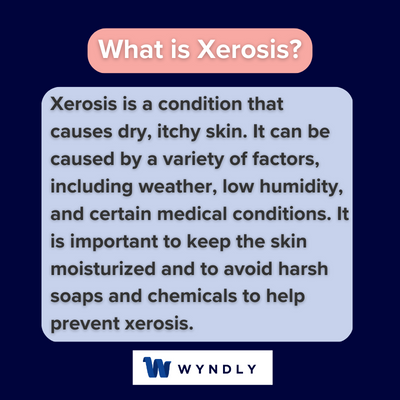 What is xerosis and definition of xerosis