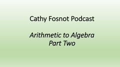 fosnot arithmetic to algebra podcast