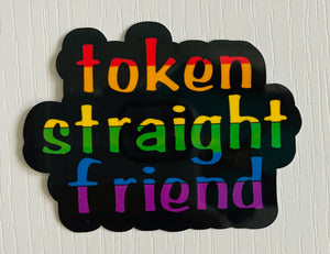Token Straight Friend Sticker - FrankieDeLeonDesigns