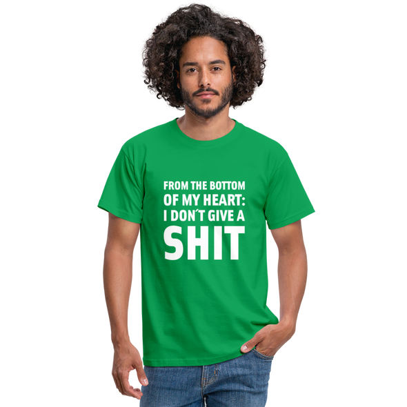 Männer T-Shirt: From the bottom of my heart: I don’t give a shit. - Kelly Green