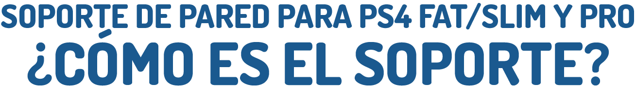 PS4 SOPORTE DE PARED PARA COLOMBIA FAT, SLIM, PRO 