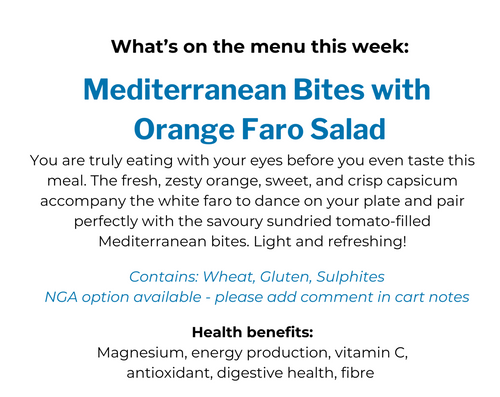 Mediterranean Bites with Orange Faro Salad.png__PID:bcd09603-6067-49d7-b6fb-d069cd7794af