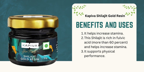 Benefits and uses of Kapiva Shilajit Gold Resin