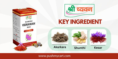 Key ingredients of Shri Chyawan Kamini Vidrawan Tablet