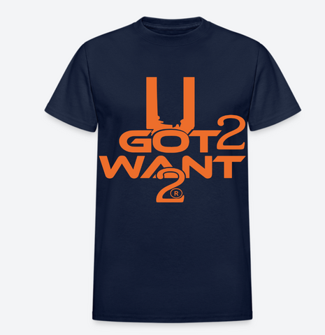 U Got 2 Want Short T-Shirt