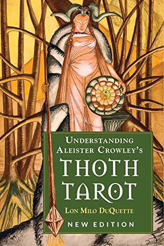 Understanding Aleister Crowley’s Thoth Tarot