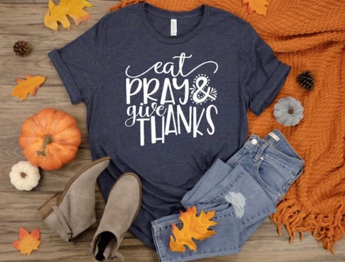 Eat Pray Give Thanks