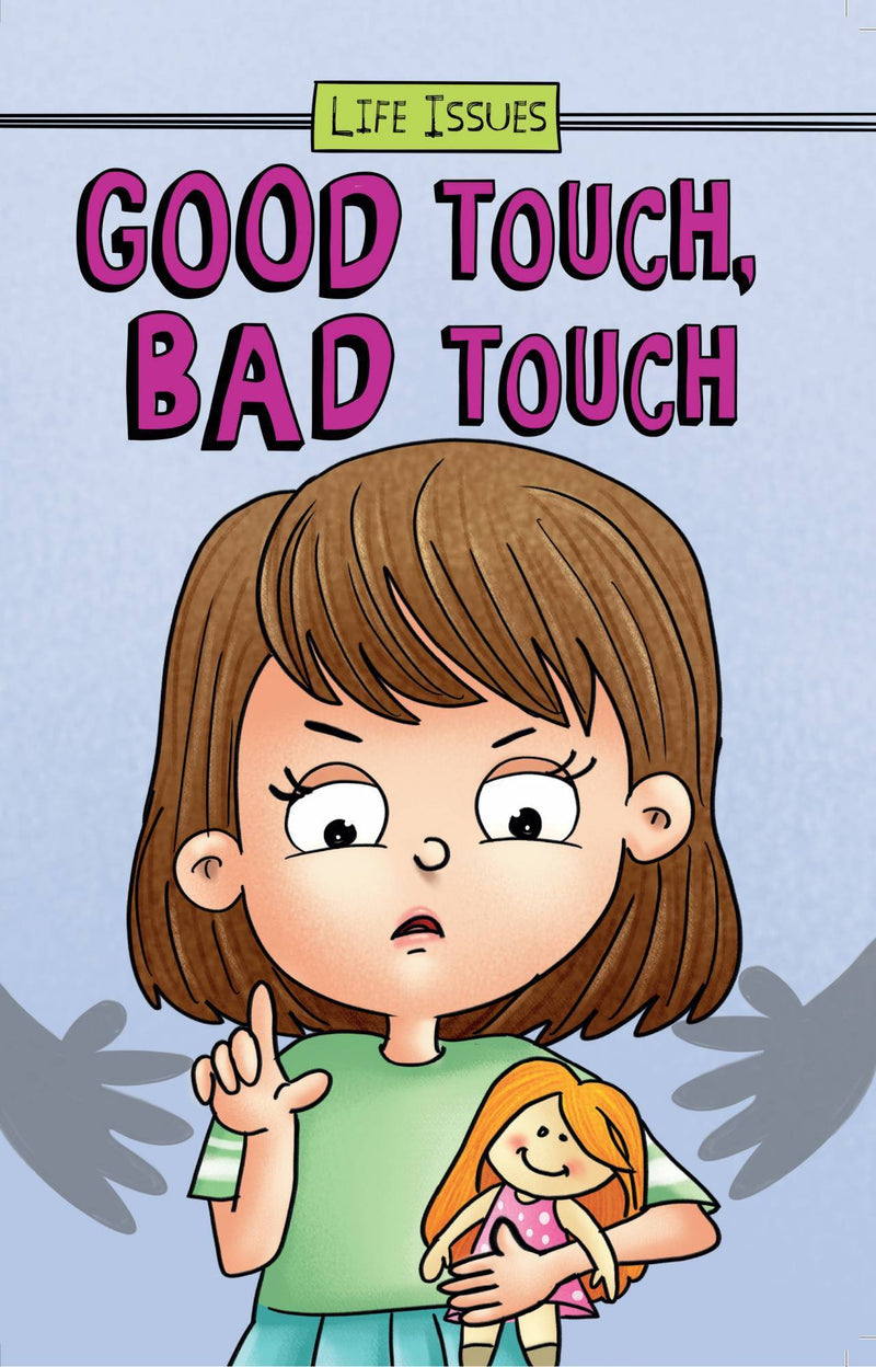 Life Issues - Good Touch, Bad Touch Paperback | The Kids Circle