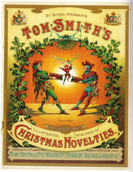 Tom Smith’s Christmas Crackers full of ‘Mirth, Wit and Fun’, 1910-11 catalogue front cover. (Image from Tom Smith’s Christmas Crackers An Illustrated History by Peter Kimpton, 2004).