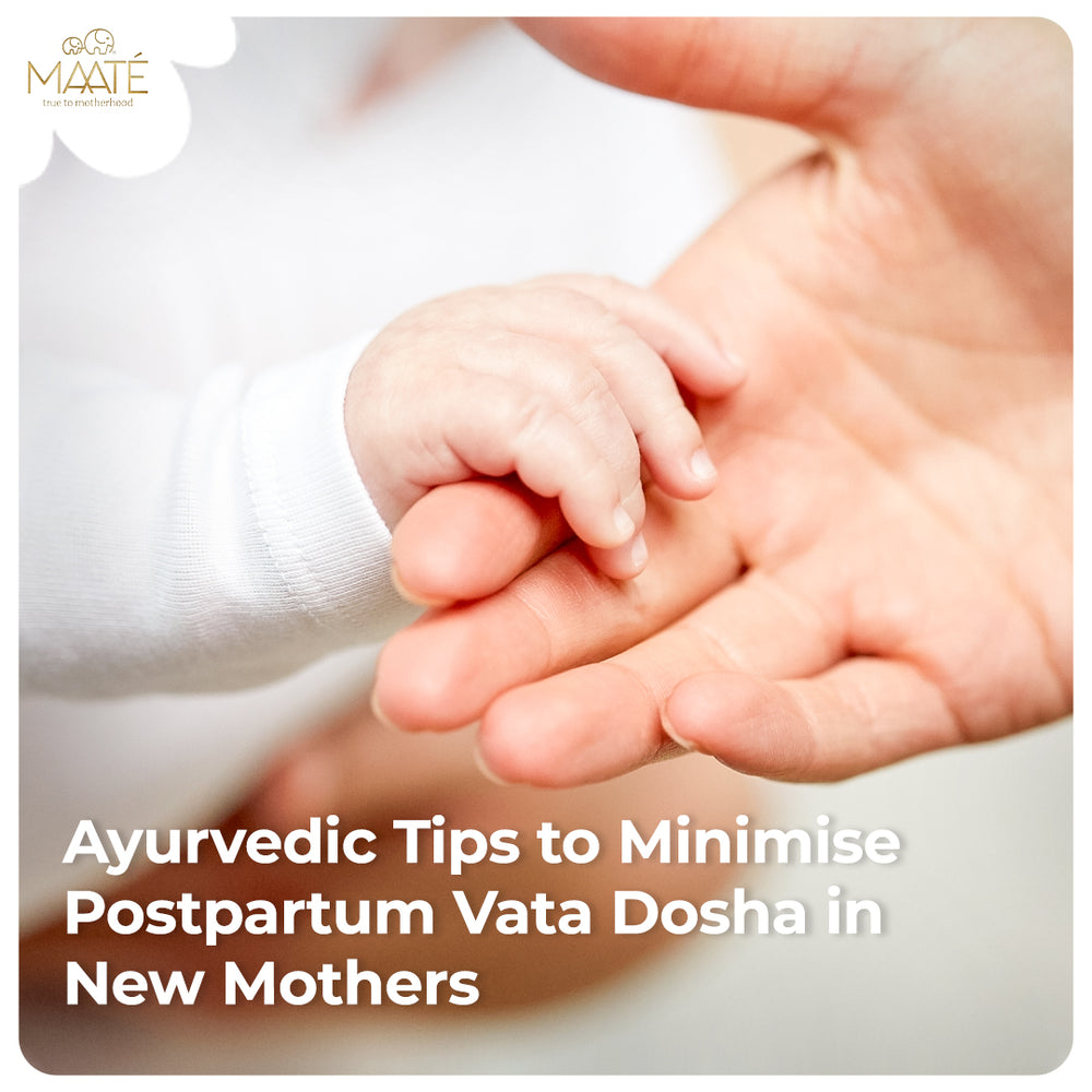 Ayurvedic Tips to Minimise Postpartum Vata Dosha in new mothers ...