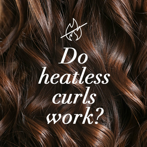 do heatless curls work?