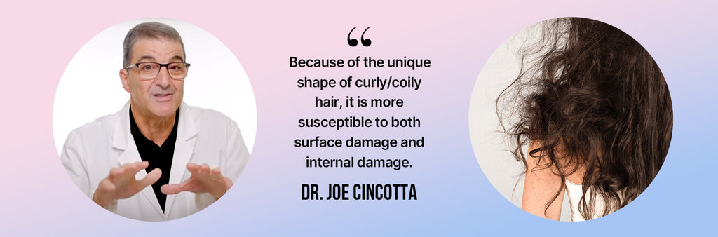 dr joe followed by a quote and damaged curly hair