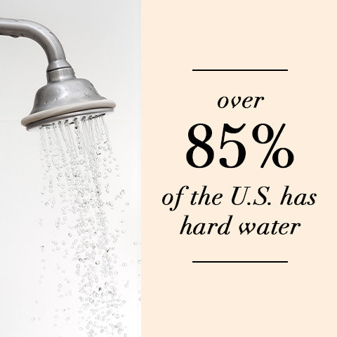 over 85% of the US has hard water