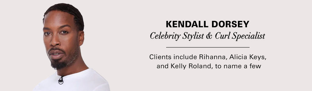 Kendall Dorsey - celebrity hair stylist