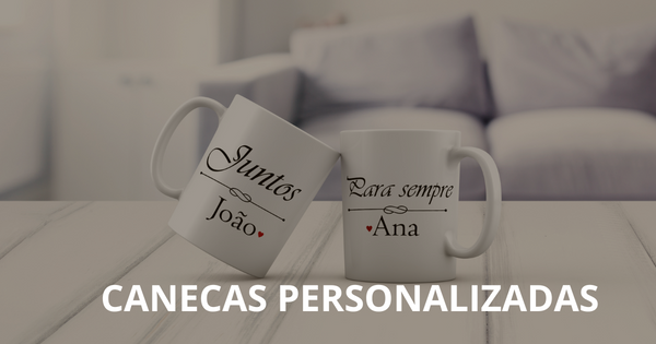 canecas dia dos namorados. presentes personalizados Portugal