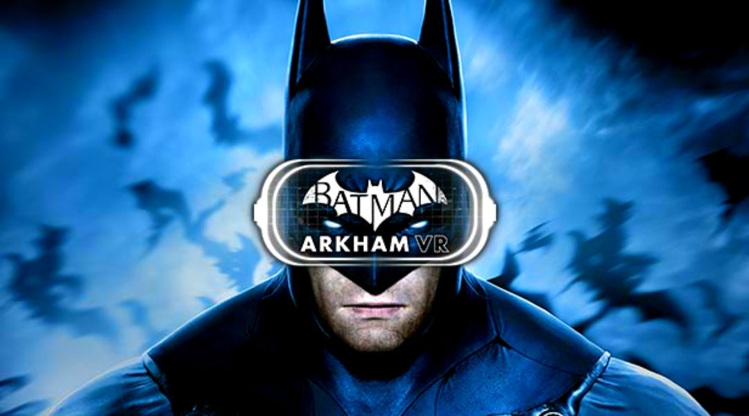 batman arkham VR superhero game