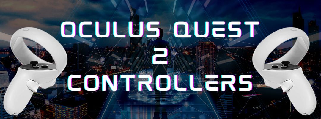 Oculus Quest 2 Controllers