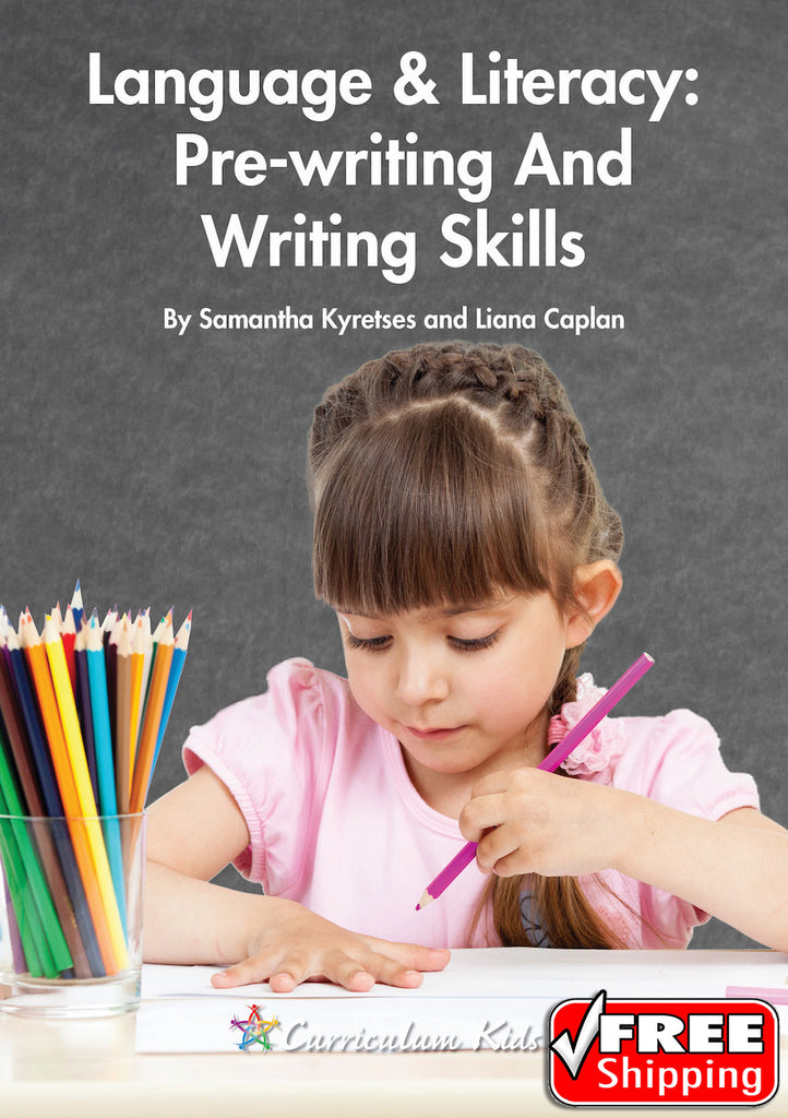 Language & Literacy: Pre-Writing And Writing Skills – Curriculum Kids