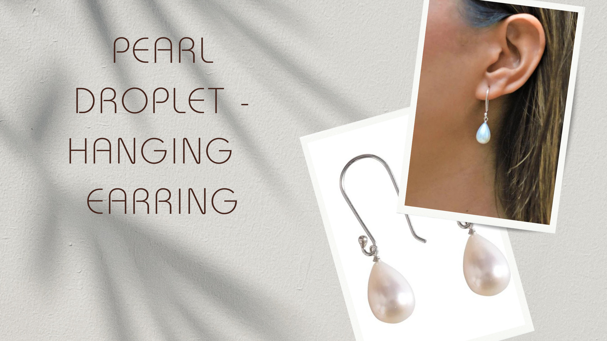Pearl Droplet, Hanging Pearl Earring