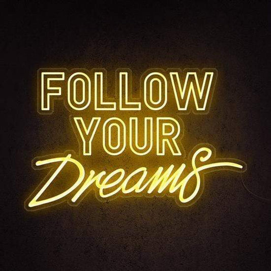 Go After Dreams Not People Led Neon Quotes