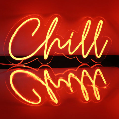 chill led neon sign