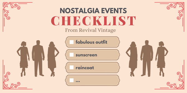 Revival Vintage's recommended checklist for attending vintage nostalgia events