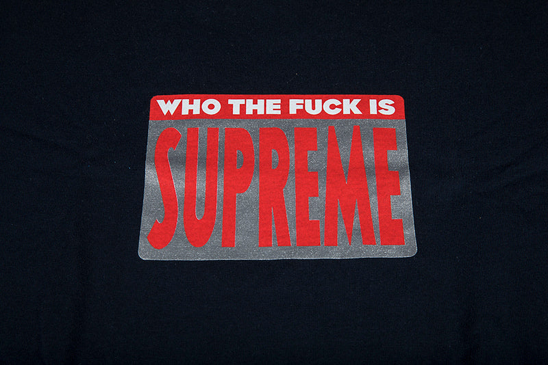 SUPREME WHO THE FUCK TEE - PROJECT BLITZ