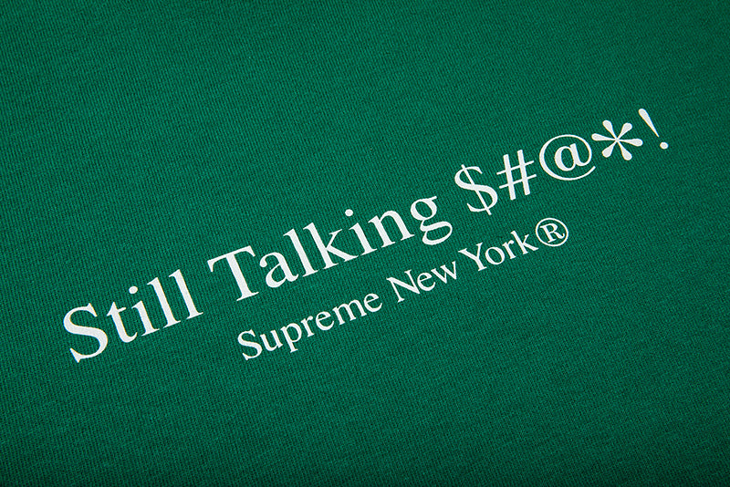 NTWRK - SUPREME STILL TALKING TEE