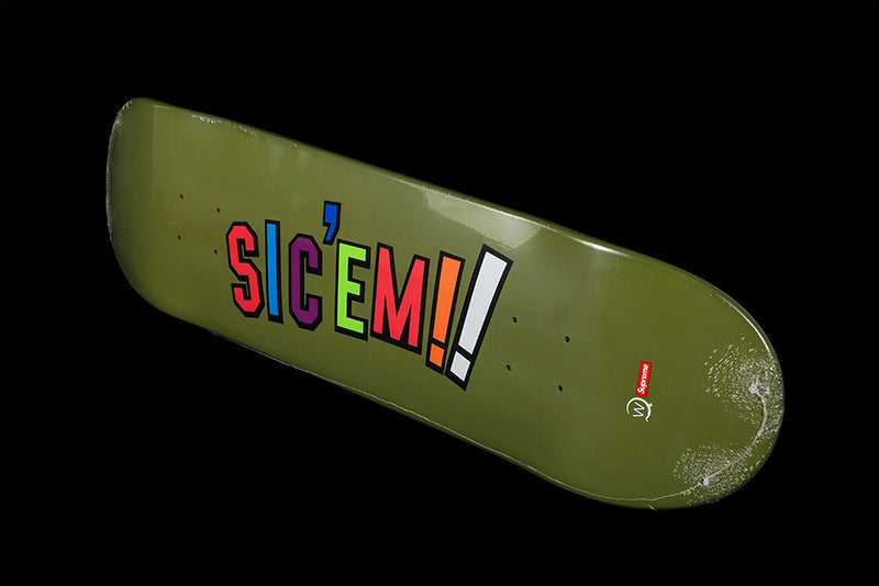 SUPREME WTAPS SIC'EM! SKATEBOARD DECK