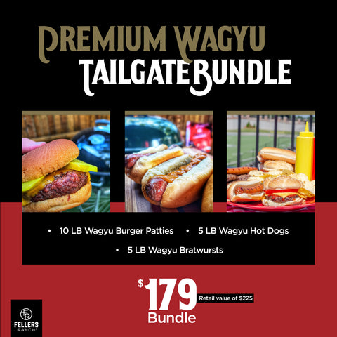 Premium Wagyu Tailgate Bundle - Fellers Ranch 