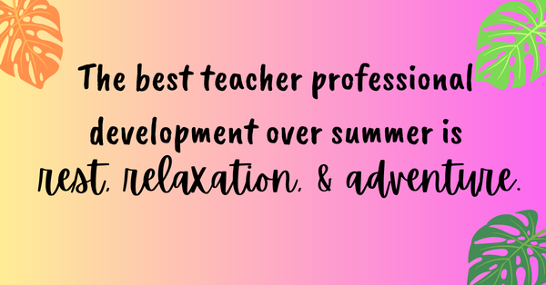 summer professional development for teachers