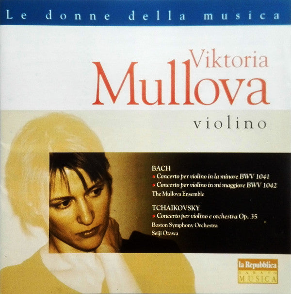 Bach* / Tchaikovsky* - Viktoria Mullova : Viktoria Mullova - Bach - Tchaikovsky (CD)