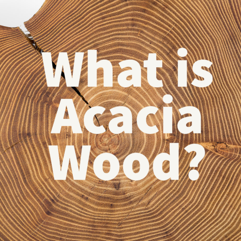 What is acacia wood?