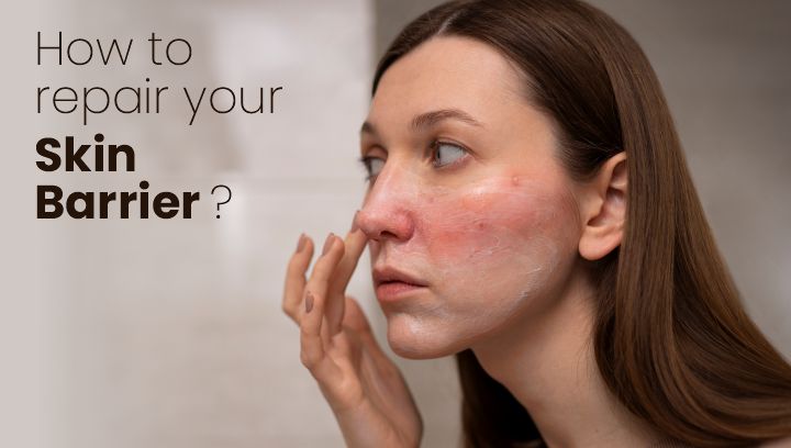 How to Repair Your Skin Barrier