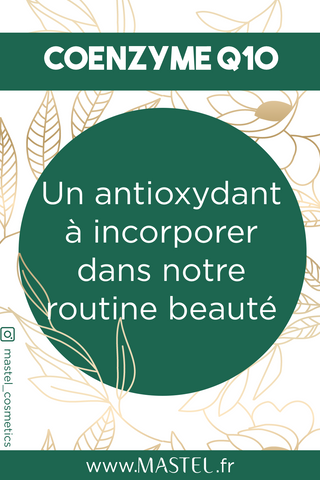 Podcast cosmétique, coenzyme Q10 est un antioxydant à incorporer dans notre routine beauté