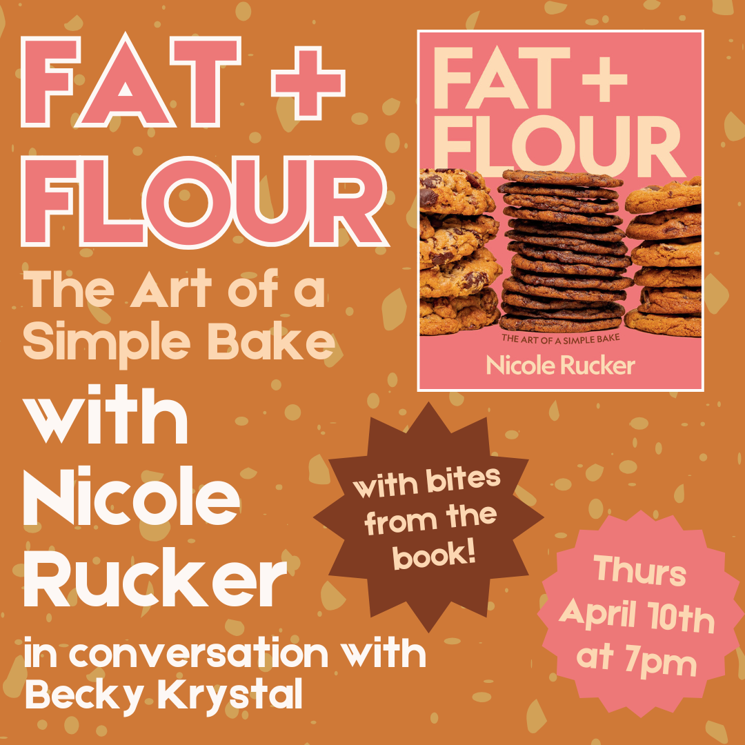 An Evening with Nicole Rucker and Becky Krystal for FAT + FLOUR