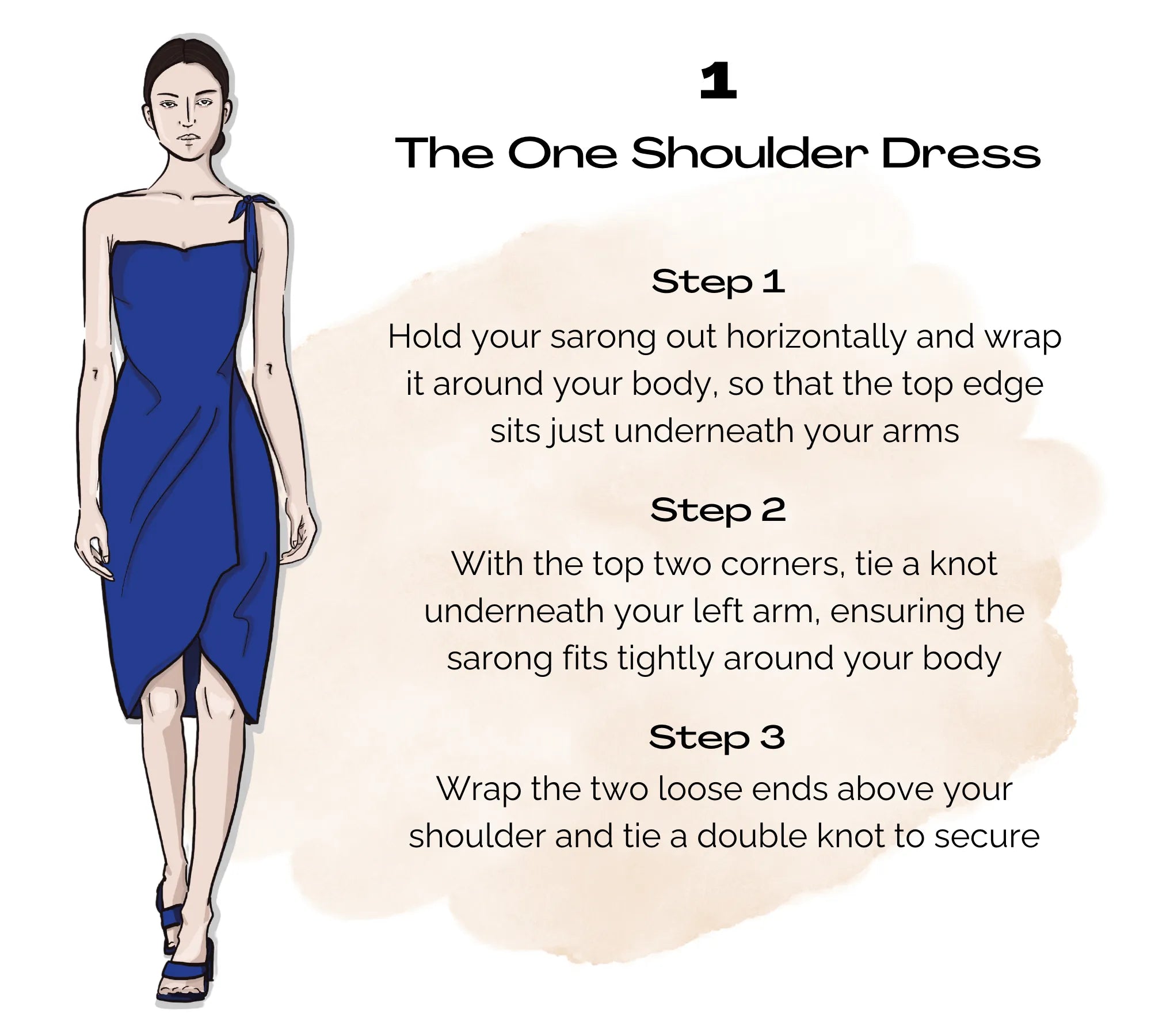 Sarong style 1: The one shoulder dress