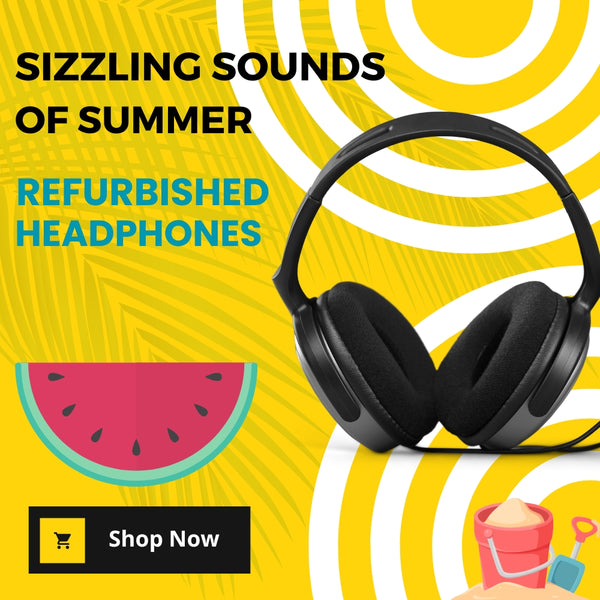 refurbished headphones for summer