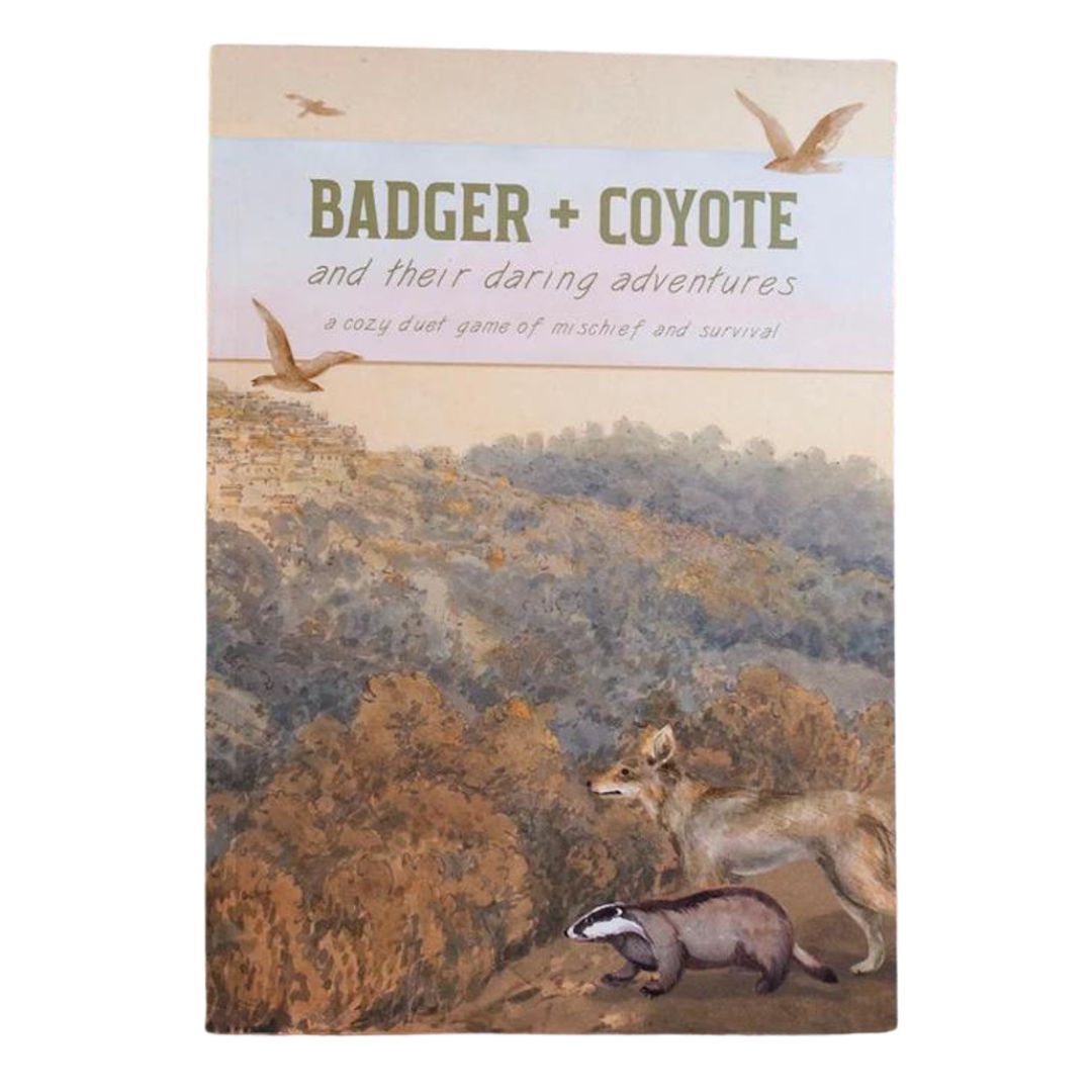 Badger + Coyote and their daring adventures