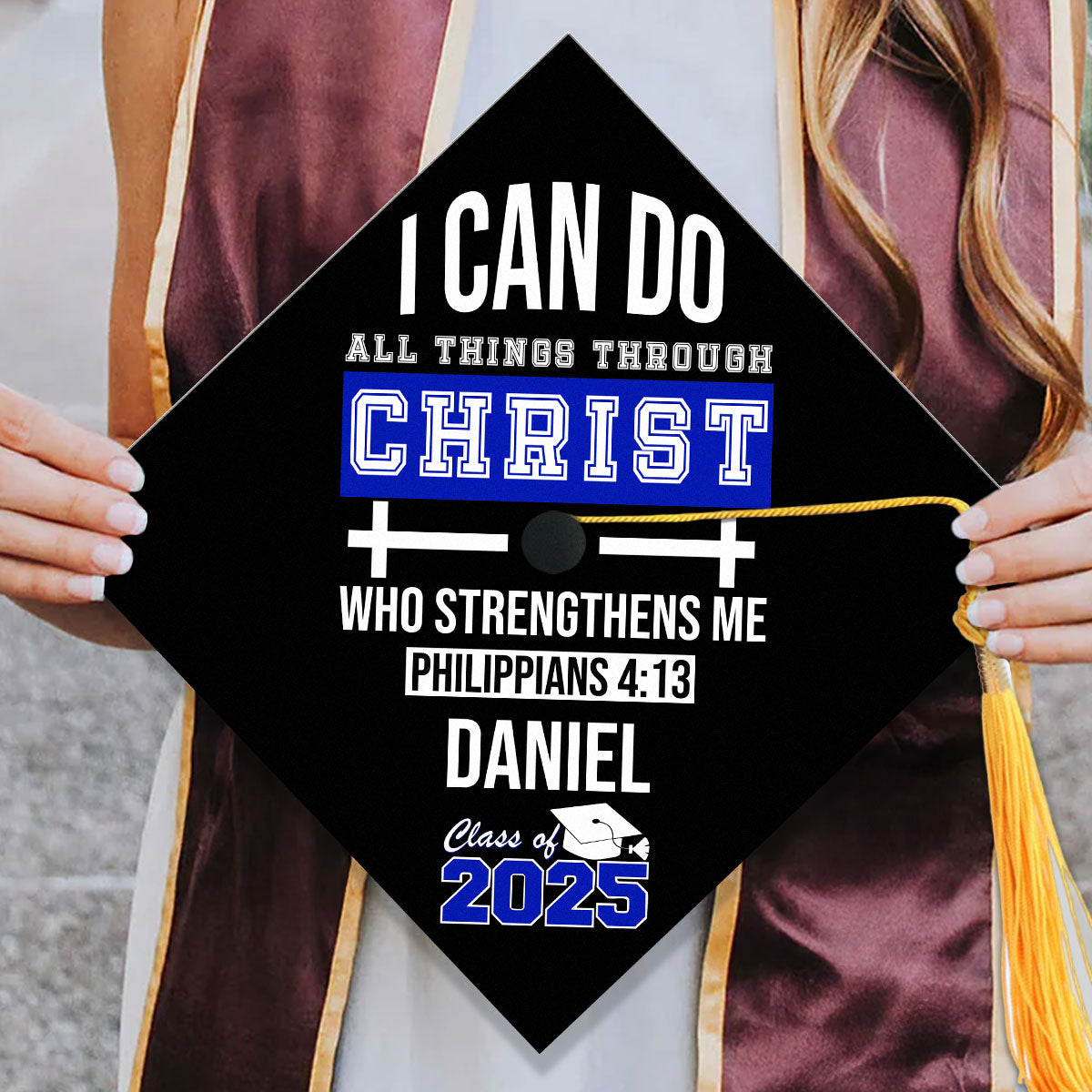 I Can Do All Things Through Christ | Personalized Graduation Cap Topper