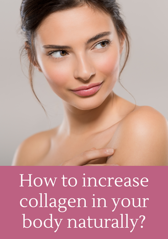 How to increase collagen in your body naturally - New Guide